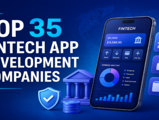 Top 35 Fintech App Development Companies